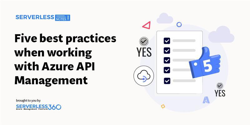 Five Best Practices When Working With Azure API Management